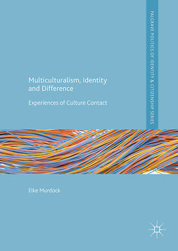 Murdock, Elke - Multiculturalism, Identity and Difference, ebook