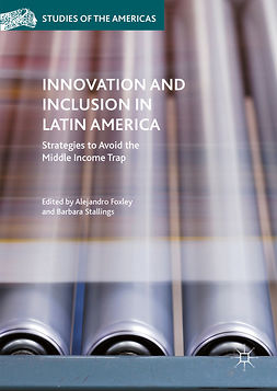 Foxley, Alejandro - Innovation and Inclusion in Latin America, e-bok