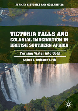 Arrington-Sirois, Andrea L. - Victoria Falls and Colonial Imagination in British Southern Africa, ebook