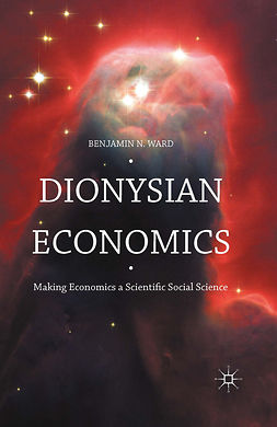 Ward, Benjamin - Dionysian Economics, ebook