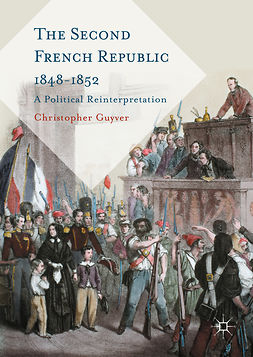 Guyver, Christopher - The Second French Republic 1848-1852, e-bok