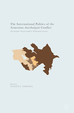 Cornell, Svante E. - The International Politics of the Armenian-Azerbaijani Conflict, ebook