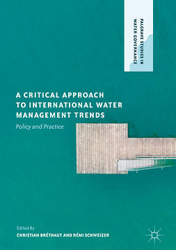 Bréthaut, Christian - A Critical Approach to International Water Management Trends, e-kirja