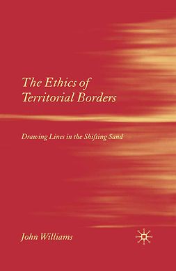 Williams, John - The Ethics of Territorial Borders, ebook