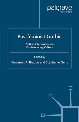 Brabon, Benjamin A. - Postfeminist Gothic, ebook