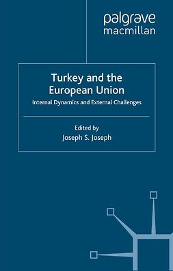 Joseph, Joseph S. - Turkey and the European Union, e-kirja