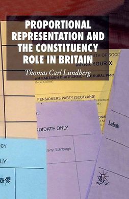 Lundberg, Thomas Carl - Proportional Representation and the Constituency Role in Britain, ebook