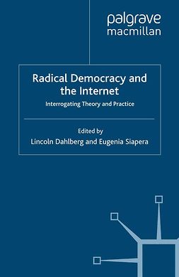 Dahlberg, Lincoln - Radical Democracy and the Internet, ebook
