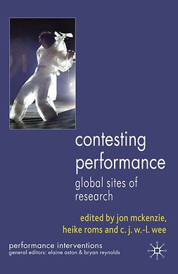 McKenzie, Jon - Contesting Performance, e-bok