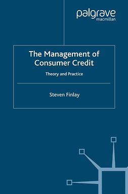 Finlay, Steven - The Management of Consumer Credit, e-kirja
