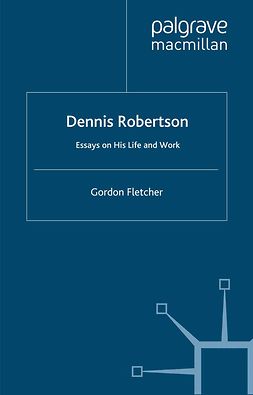 Fletcher, Gordon - Dennis Robertson, e-bok