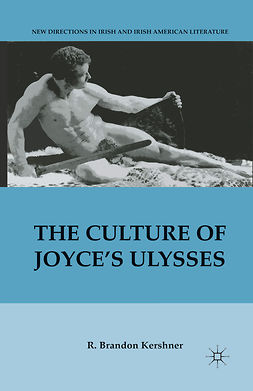 Kershner, R. Brandon - <Emphasis Type="Italic">The Culture of Joyce’s</Emphasis> Ulysses, ebook