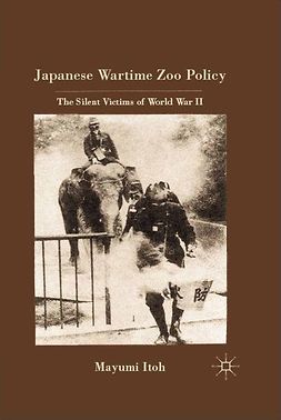 Itoh, Mayumi - Japanese Wartime Zoo Policy, ebook