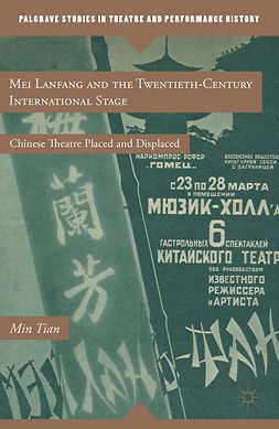 Tian, Min - Mei Lanfang and the Twentieth-Century International Stage, ebook