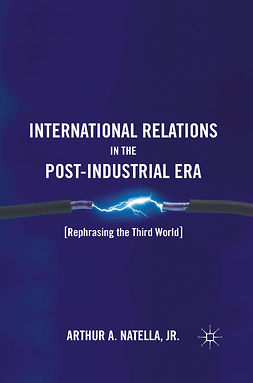 Natella, Arthur A. - International Relations in the Post-Industrial Era, ebook