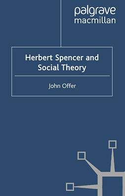 Offer, John - Herbert Spencer and Social Theory, e-bok