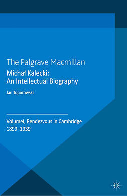 Toporowski, Jan - Michał Kalecki: An Intellectual Biography, ebook