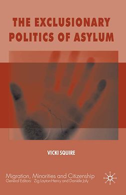 Squire, Vicki - The Exclusionary Politics of Asylum, ebook
