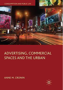 Cronin, Anne M. - Advertising, Commercial Spaces and the Urban, ebook