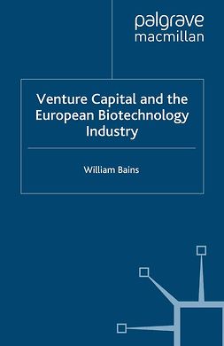 Bains, William - Venture Capital and the European Biotechnology Industry, e-kirja
