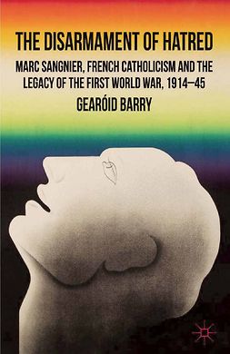 Barry, Gearóid - The Disarmament of Hatred, ebook