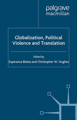 Bielsa, Esperanza - Globalization, Political Violence and Translation, e-bok