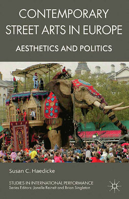 Haedicke, Susan C. - Contemporary Street Arts in Europe, ebook