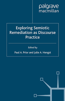 Hengst, Julie A. - Exploring Semiotic Remediation as Discourse Practice, ebook