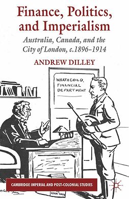 Dilley, Andrew - Finance, Politics, and Imperialism, ebook