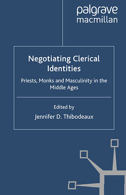Thibodeaux, Jennifer D. - Negotiating Clerical Identities, e-bok