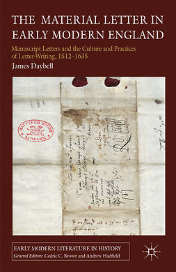 Daybell, James - The Material Letter in Early Modern England, ebook