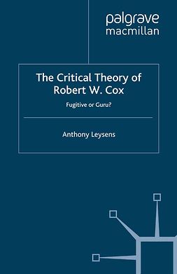 Leysens, Anthony - The Critical Theory of Robert W. Cox, e-kirja