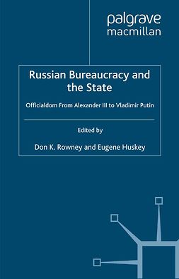 Huskey, Eugene - Russian Bureaucracy and the State, e-bok