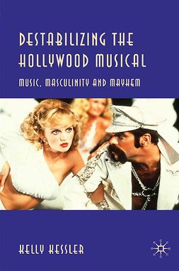 Kessler, Kelly - Destabilizing the Hollywood Musical, ebook