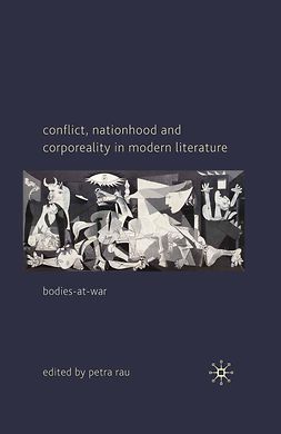 Rau, Petra - Conflict, Nationhood and Corporeality in Modern Literature, e-kirja