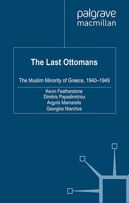 Featherstone, Kevin - The Last Ottomans, ebook