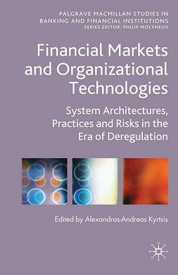 Kyrtsis, Alexandros-Andreas - Financial Markets and Organizational Technologies, ebook