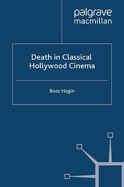 Hagin, Boaz - Death in Classical Hollywood Cinema, ebook