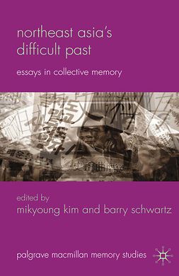 Kim, Mikyoung - Northeast Asia’s Difficult Past, ebook