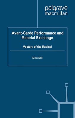 Sell, Mike - Avant-Garde Performance and Material Exchange, ebook