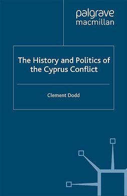 Dodd, Clement - The History and Politics of the Cyprus Conflict, ebook