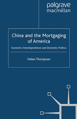 Thompson, Helen - China and the Mortgaging of America, e-kirja