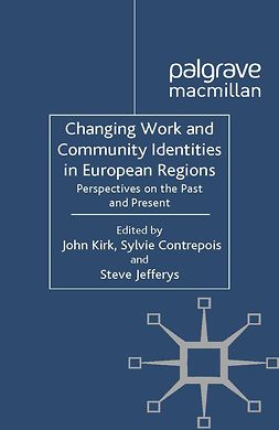 Contrepois, Sylvie - Changing Work and Community Identities in European Regions, e-kirja