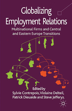 Contrepois, Sylvie - Globalizing Employment Relations, ebook