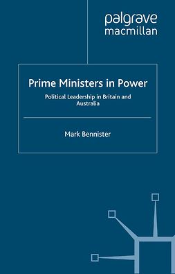Bennister, Mark - Prime Ministers in Power, ebook