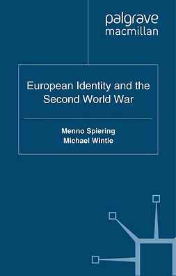 Spiering, Menno - European Identity and the Second World War, ebook