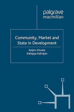 Kalirajan, Kaliappa - Community, Market and State in Development, e-bok
