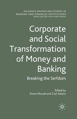 Adams, Carl - Corporate and Social Transformation of Money and Banking, ebook