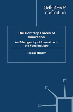 Hoholm, Thomas - The Contrary Forces of Innovation, e-kirja