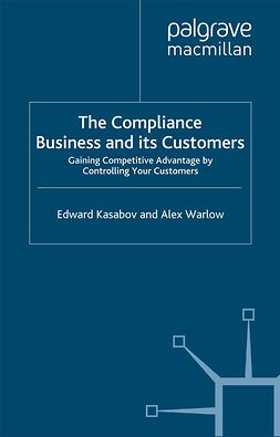 Kasabov, Edward - The Compliance Business and Its Customers, e-bok